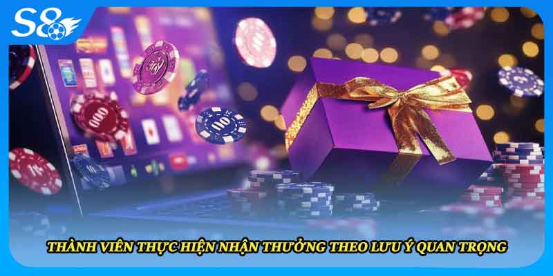 Thành viên thực hiện nhận thưởng theo lưu ý quan trọng