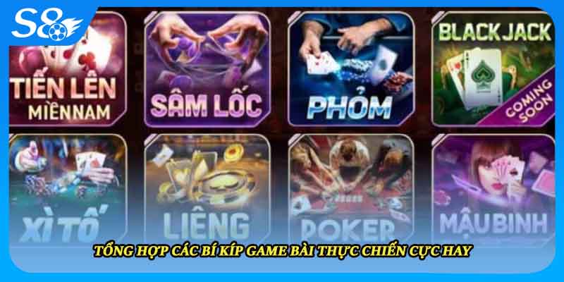 Tổng hợp các bí kíp game bài thực chiến cực hay
