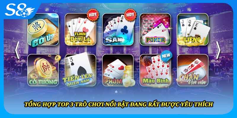 Tổng hợp top 3 trò chơi nổi bật đang rất được yêu thích